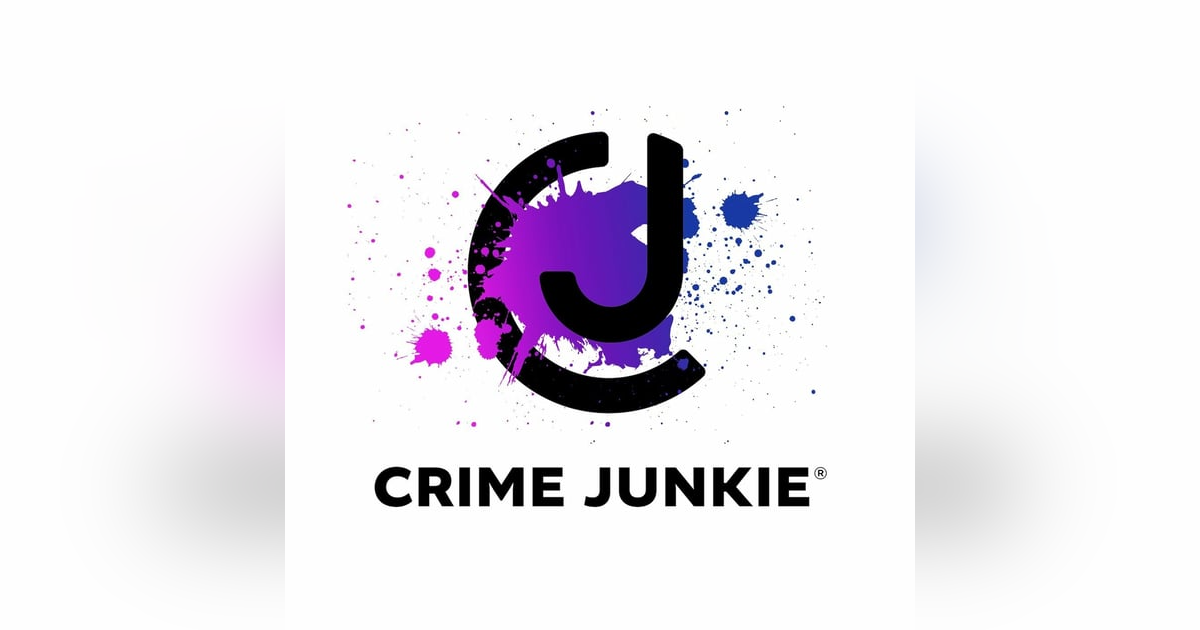 Crime Junkie Reviewed Crime Junkie Reviewed