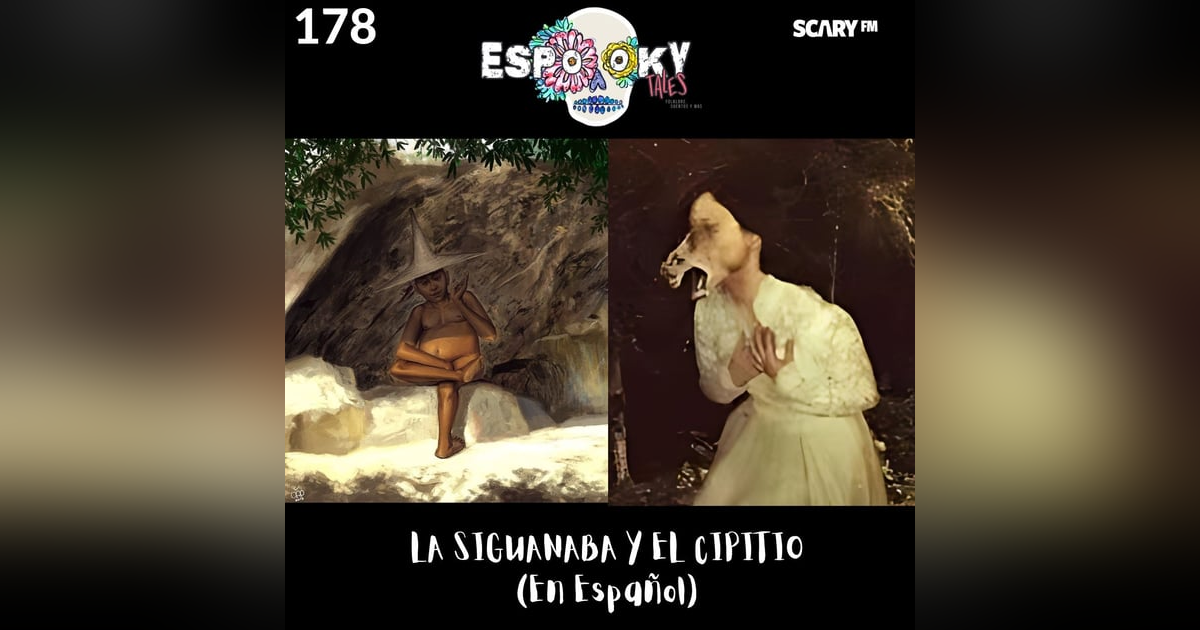 La Siguanaba y El Cipitio (En Español) La Siguanaba y El Cipitio (En Español)