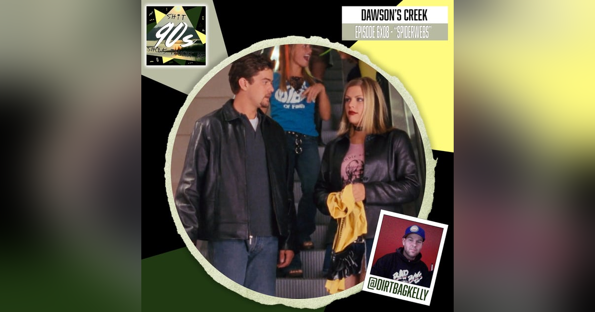 Dawson's Creek: Season 6 Episode 8 - Spiderwebs Dawson's Creek: Season 6 Episode 8 - Spiderwebs