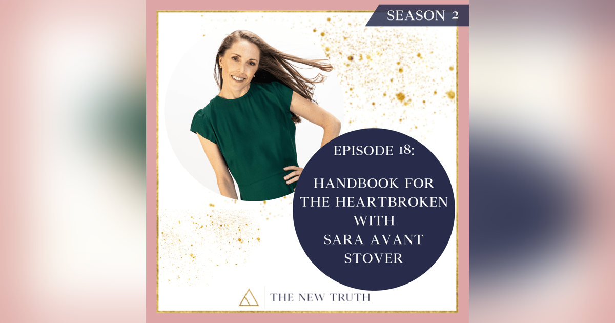 Handbook for the Heartbroken with Sara Avant Stover Handbook for the Heartbroken with Sara Avant Stover