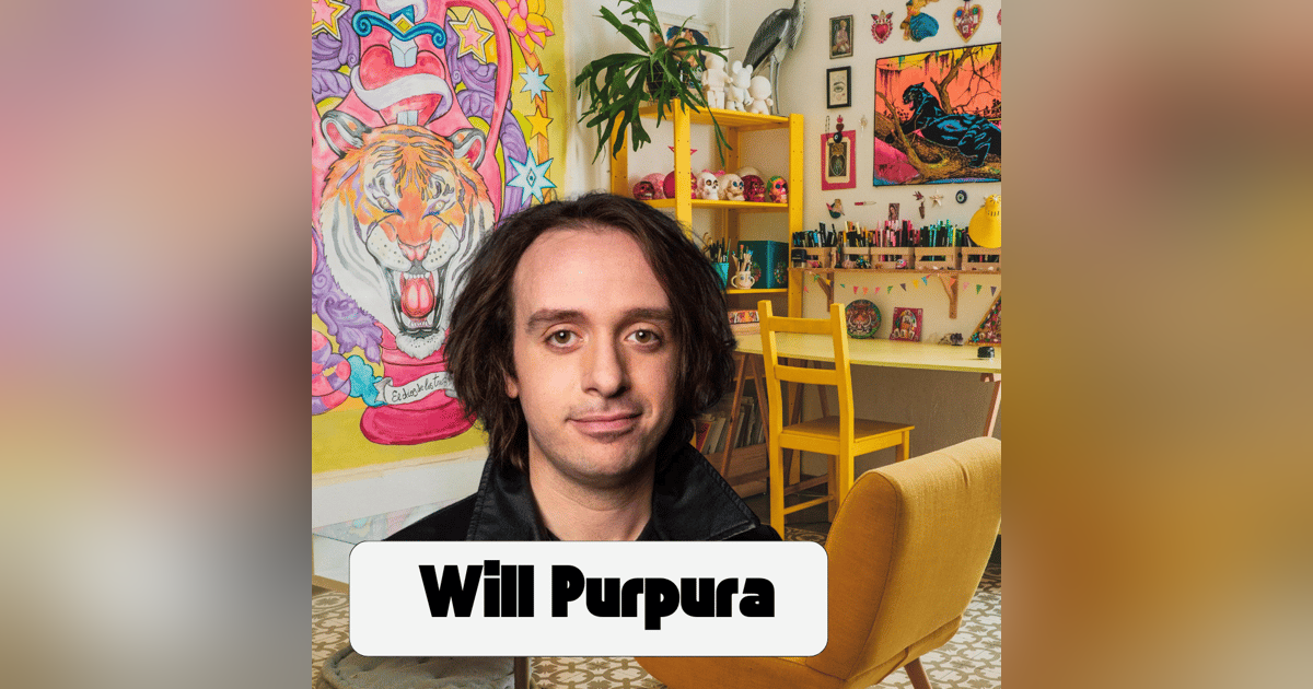 Trying New Things, Therapy and Becoming a Comedian with Will Purpura Trying New Things, Therapy and Becoming a Comedian with Will Purpura