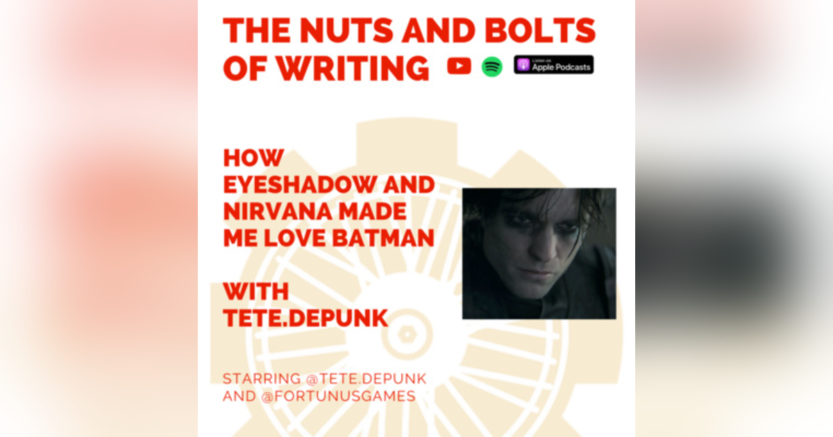 EP 152: "THE BATMAN" Review: How Eyeshadow and Nirvana Made Me Love Batman - With Tete.Depunk EP 152: "THE BATMAN" Review: How Eyeshadow and Nirvana Made Me Love Batman - With Tete.Depunk
