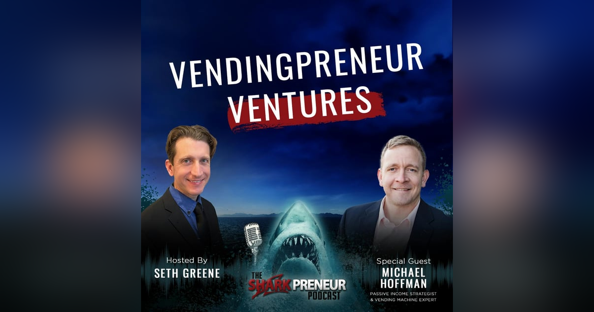 Episode 1125: Vendingpreneur Ventures: The Smart Way to Passive Income with Michael Hoffman Episode 1125: Vendingpreneur Ventures: The Smart Way to Passive Income with Michael Hoffman