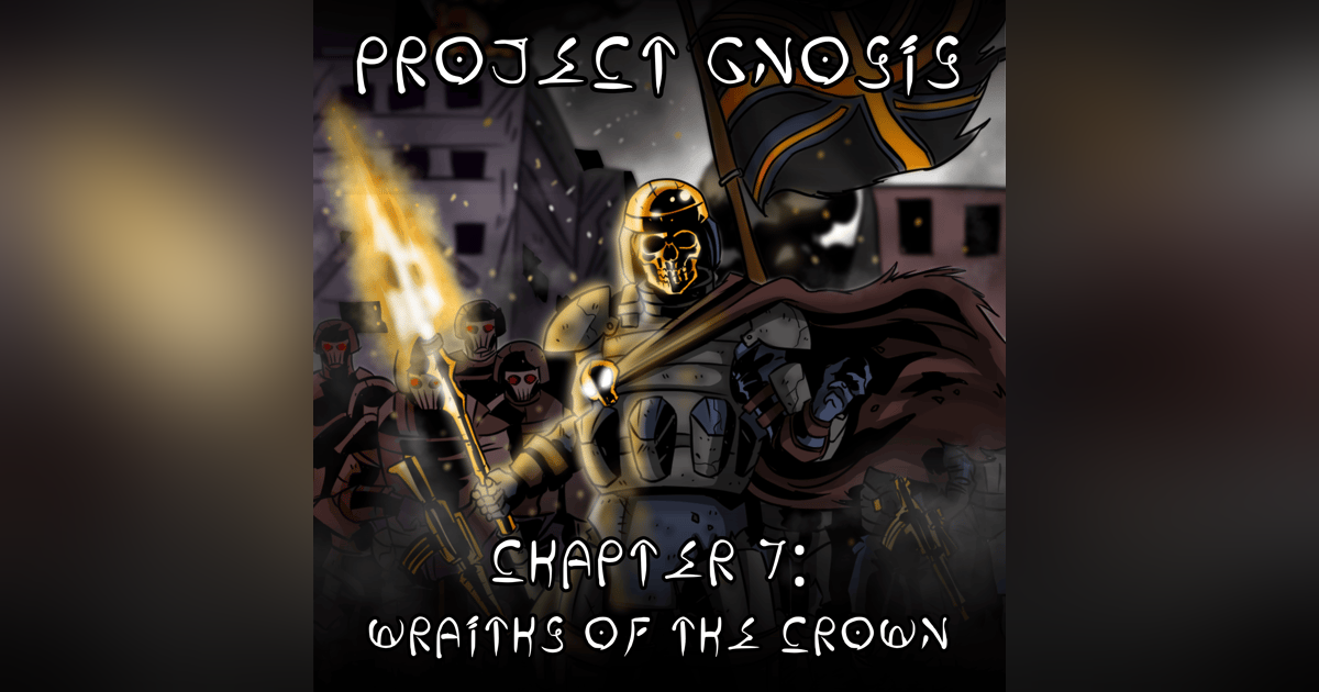 Season 2: Chapter 7: Wraiths of the Crown Season 2: Chapter 7: Wraiths of the Crown