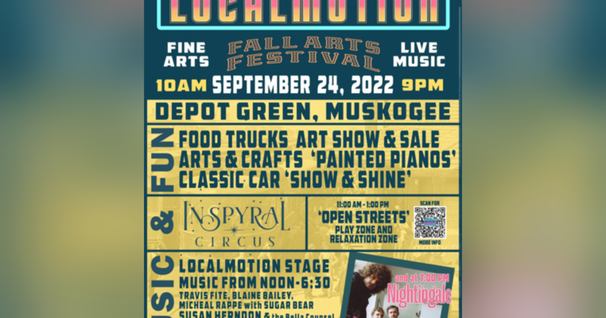 2nd Annual Muskogee LocalMotion Fall Arts Festival 2nd Annual Muskogee LocalMotion Fall Arts Festival
