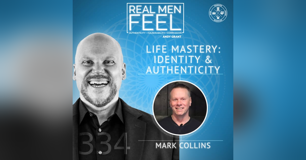Life Mastery: Unpacking Identity and Embracing Authenticity Life Mastery: Unpacking Identity and Embracing Authenticity