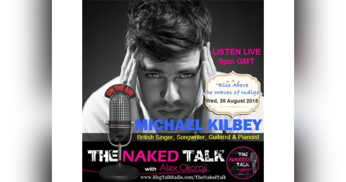 Rising Above The Waves of Indigo w/ Guest, Michael Kilbey Rising Above The Waves of Indigo w/ Guest, Michael Kilbey