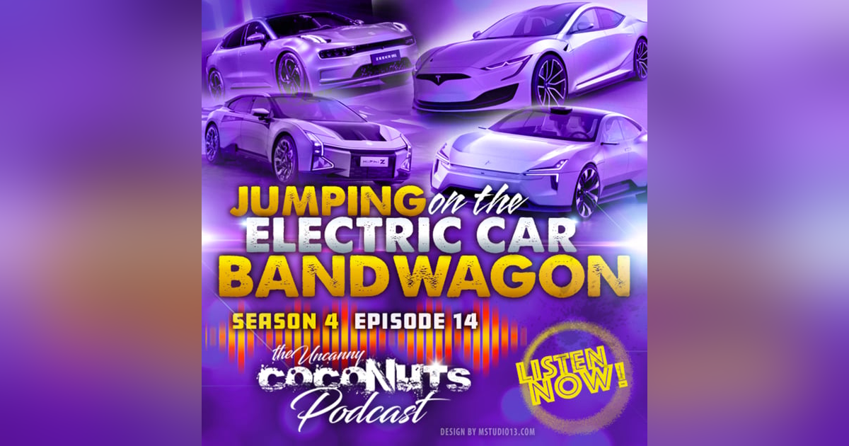 S4E14 – Jumping on the Electric Car BanWagon S4E14 – Jumping on the Electric Car BanWagon
