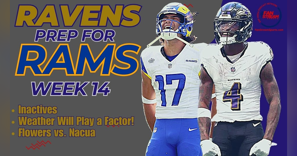 #Ravens GAMEDAY: Preping for #Rams | Inactives | Weather a Factor? #Ravens GAMEDAY: Preping for #Rams | Inactives | Weather a Factor?