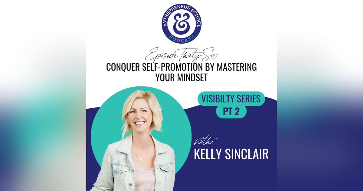 Conquer Self-Promotion by Mastering Your Mindset Conquer Self-Promotion by Mastering Your Mindset