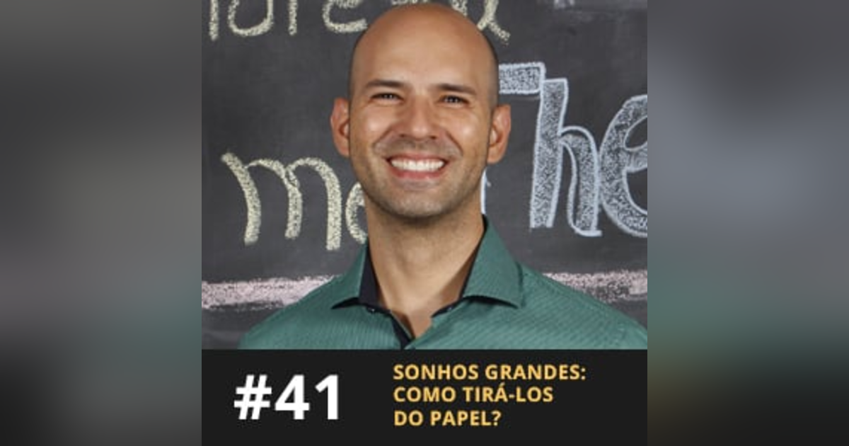Café com ADM 041 - Sonhos grandes: como tirá-los do papel? Café com ADM 041 - Sonhos grandes: como tirá-los do papel?