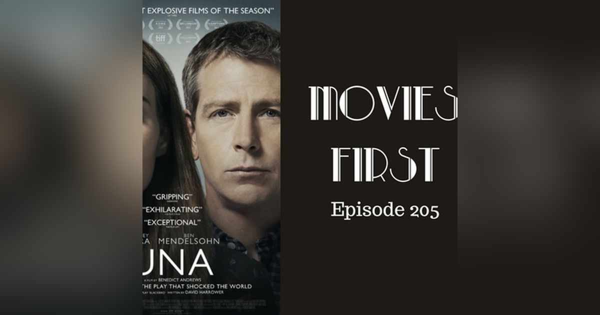 207: Una - Movies First with Alex First & Chris Coleman Episode 205 207: Una - Movies First with Alex First & Chris Coleman Episode 205
