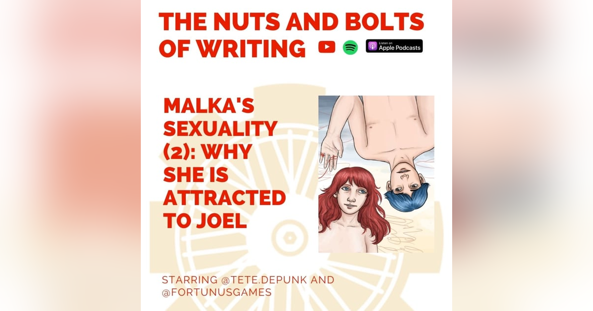 EP 96: Developing Malka's Sexuality (2): Why She Likes Joel EP 96: Developing Malka's Sexuality (2): Why She Likes Joel
