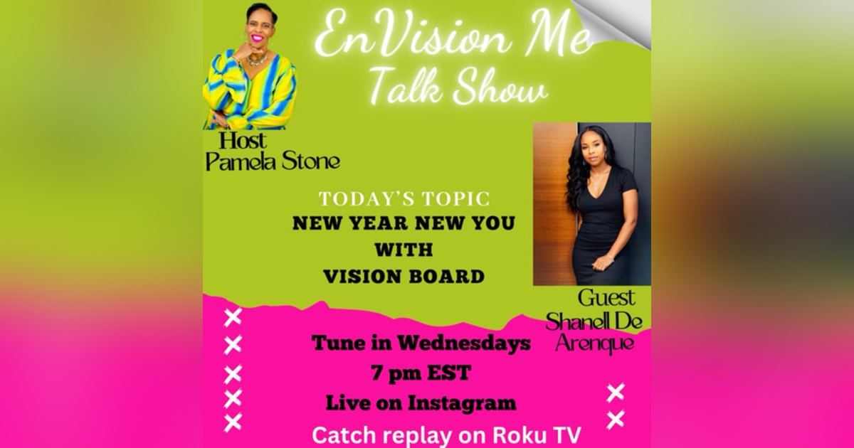 Shanell sat down and shared New You New Year with a new Vision Board Shanell sat down and shared New You New Year with a new Vision Board