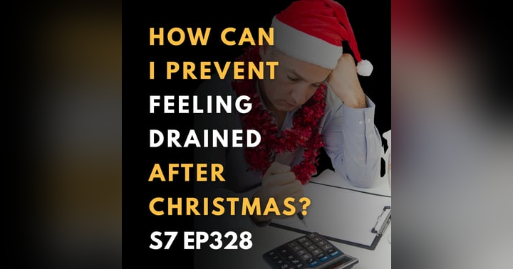 image for How to Avoid Feeling Drained After Christmas: A Four-Point Plan