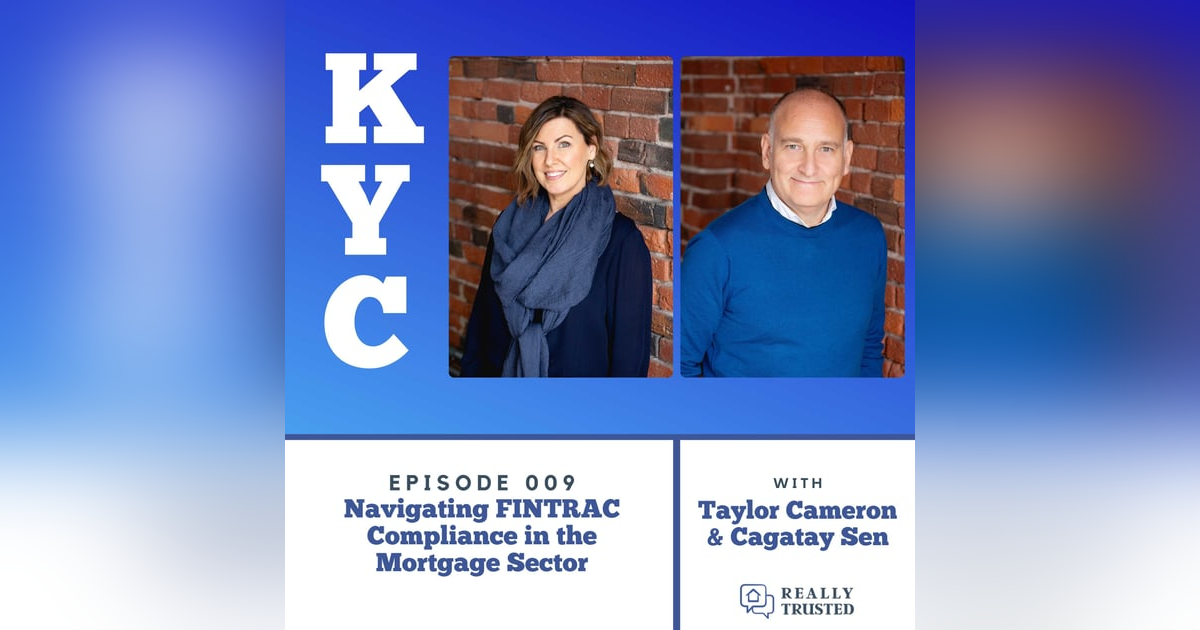 Navigating FINTRAC Compliance in the Mortgage Sector Navigating FINTRAC Compliance in the Mortgage Sector