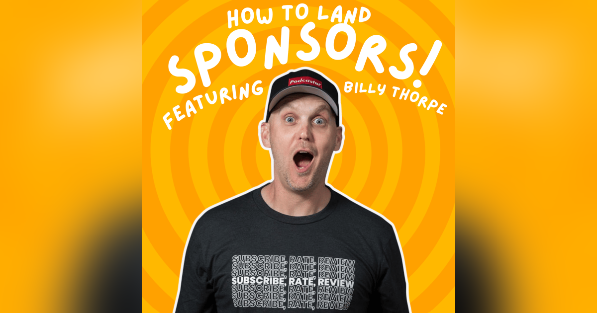 Landing Sponsors with Small Audiences Feat. Billy Thorpe Landing Sponsors with Small Audiences Feat. Billy Thorpe