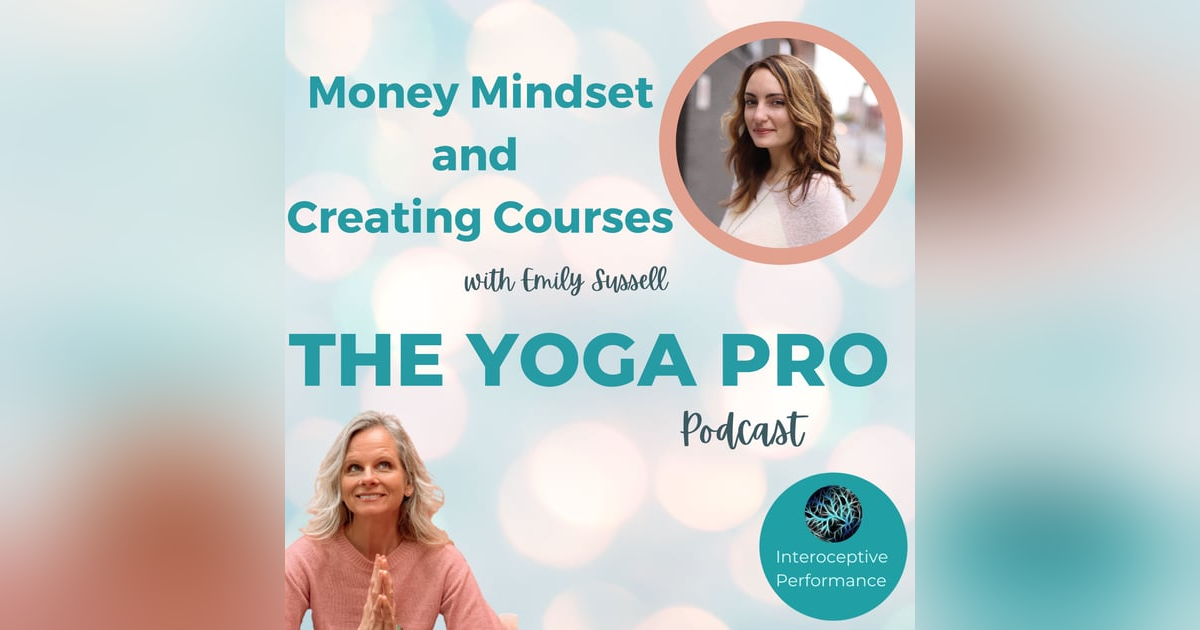 Money Mindset and Creating Courses with Emily Sussell Money Mindset and Creating Courses with Emily Sussell