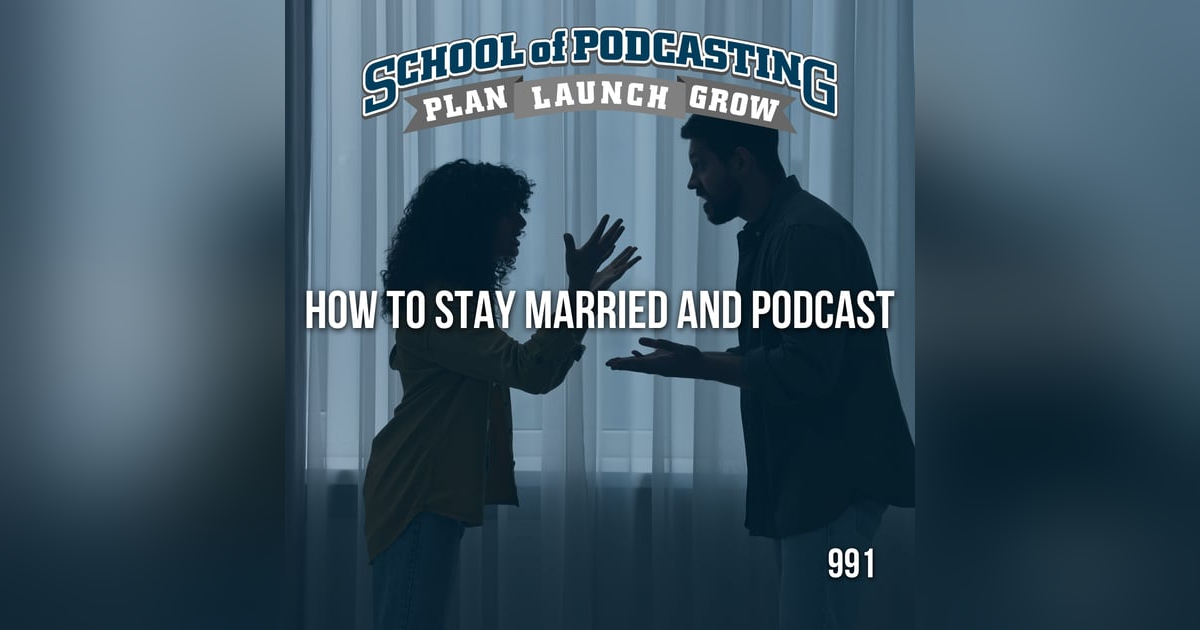 How to Keep Your Marriage While Chasing Podcasting Dreams How to Keep Your Marriage While Chasing Podcasting Dreams
