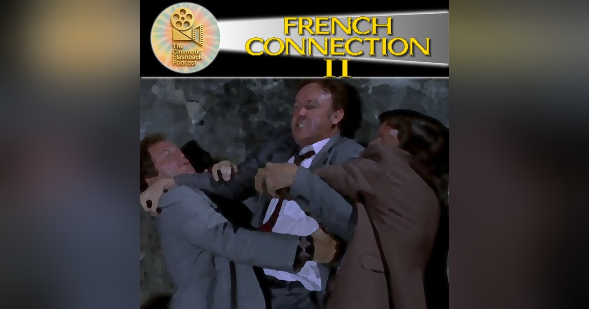 French Connection II (1975) — Addiction, Powerlessness, and Descent in John Frankenheimer’s Crime Film French Connection II (1975) — Addiction, Powerlessness, and Descent in John Frankenheimer’s Crime Film