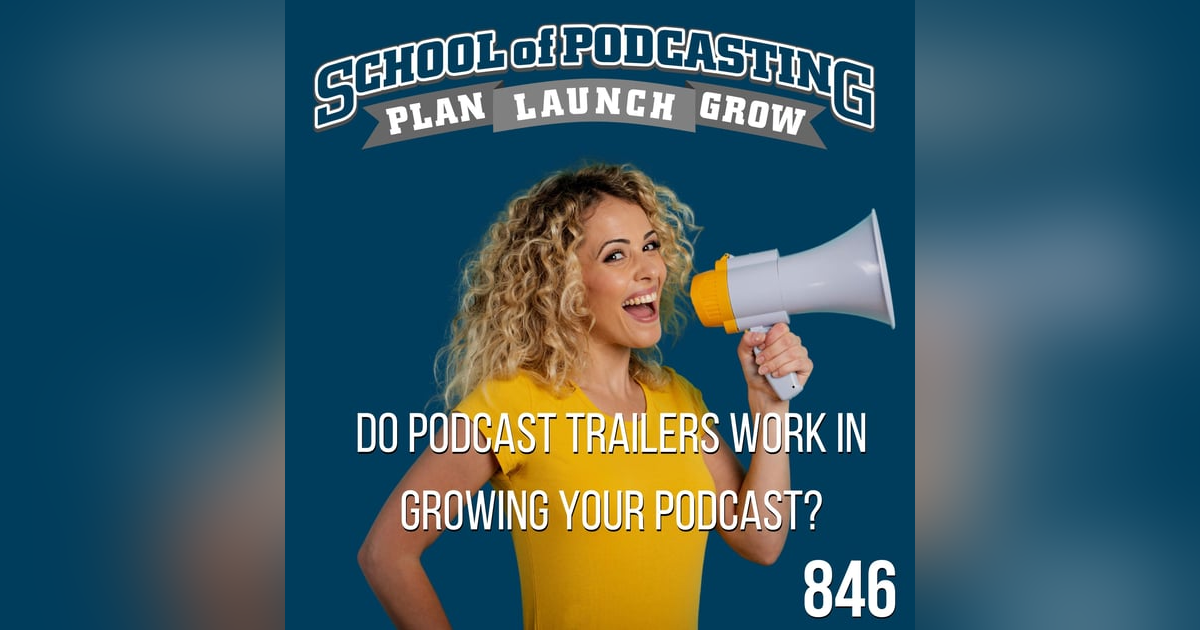 Do Podcast Trailers Work in Growing Your Podcast? Do Podcast Trailers Work in Growing Your Podcast?