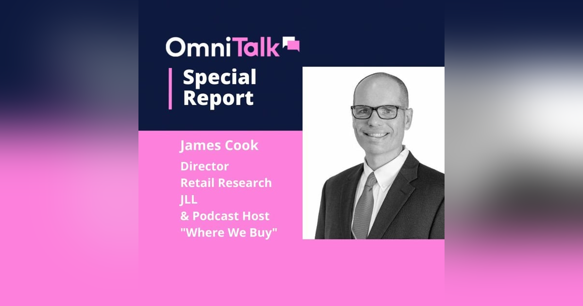 Special Report | JLL Head of Retail Research James Cook Special Report | JLL Head of Retail Research James Cook