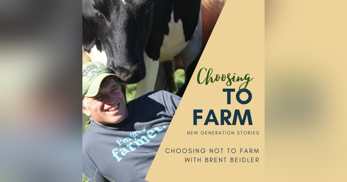Brent Beidler Chooses Not to Farm Brent Beidler Chooses Not to Farm