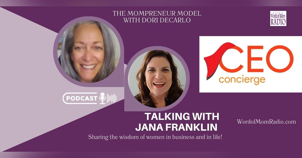 Jana Franklin on The Mompreneur Model with Dori DeCarlo Jana Franklin on The Mompreneur Model with Dori DeCarlo