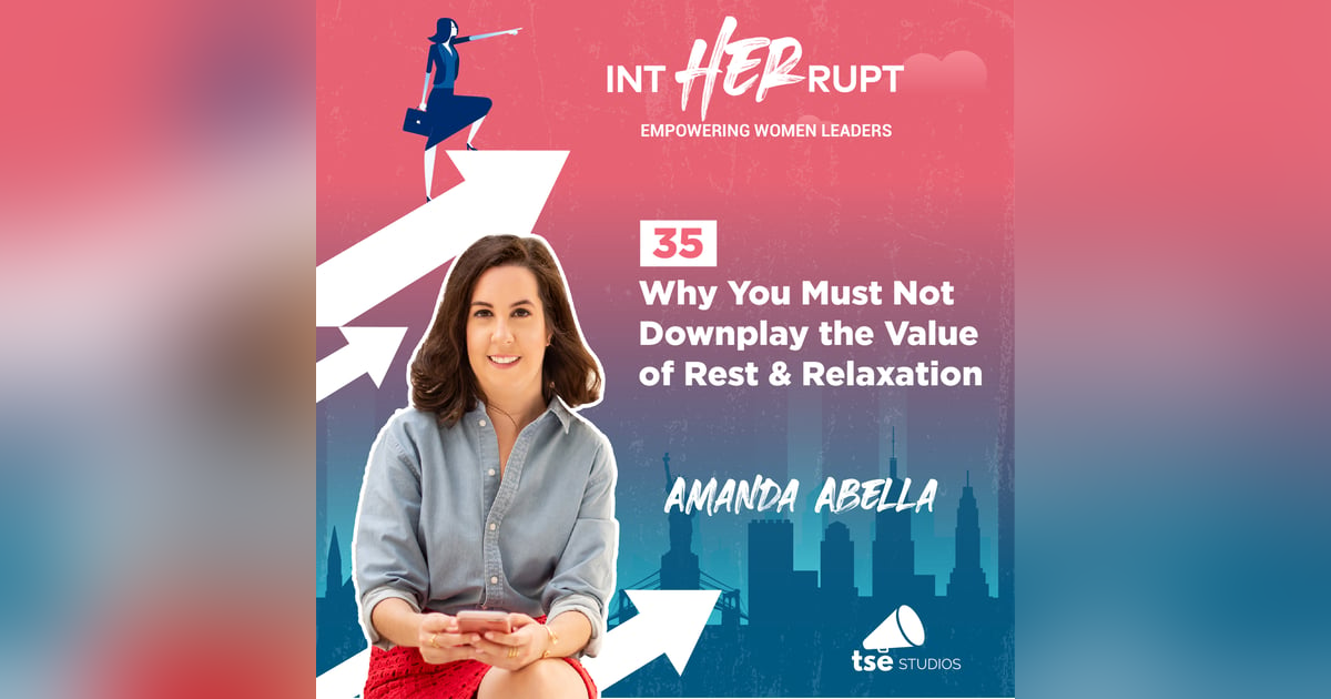 INT 035: Why You Must Not Downplay the Value of Rest & Relaxation Keywords: value of rest and relaxation INT 035: Why You Must Not Downplay the Value of Rest & Relaxation Keywords: value of rest and relaxation