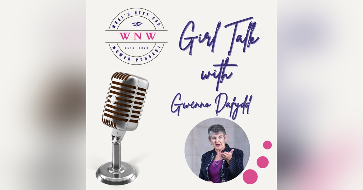 Episode 66 Girl Talk with Gwenno Dafydd Episode 66 Girl Talk with Gwenno Dafydd