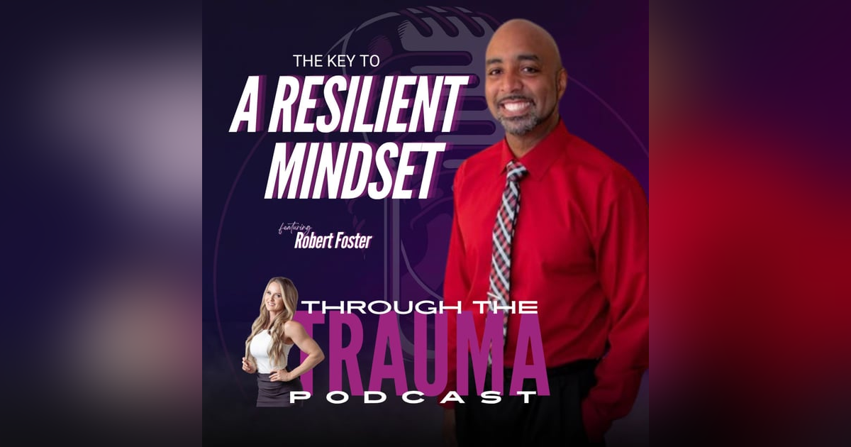 The Key to a Resilient Mindset The Key to a Resilient Mindset