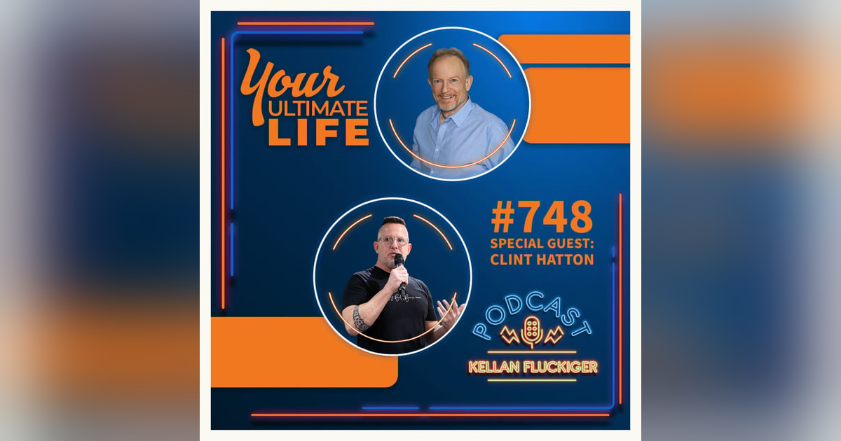 Being Big, Bold and Brave with Special Guest Clint Hatton, #748 Being Big, Bold and Brave with Special Guest Clint Hatton, #748
