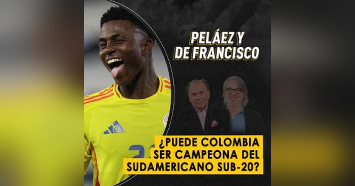 ¿Puede Colombia ser campeona del Sudamericano Sub-20? ¿Puede Colombia ser campeona del Sudamericano Sub-20?