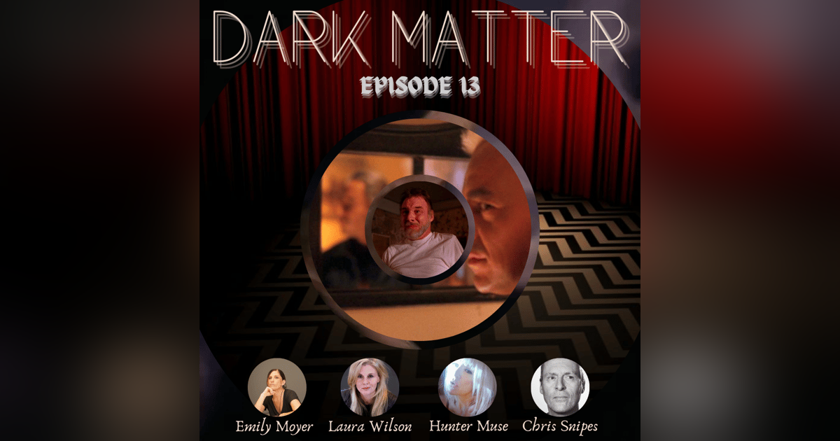 Patreon & Locals Limited Series: Dark Matter | Episode 13 (S02 E14) Patreon & Locals Limited Series: Dark Matter | Episode 13 (S02 E14)
