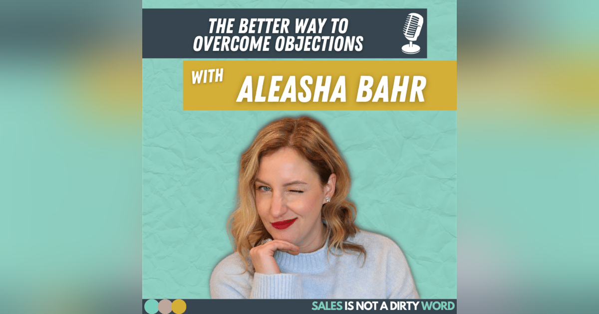 The Better Way To Overcome Sales Objections The Better Way To Overcome Sales Objections