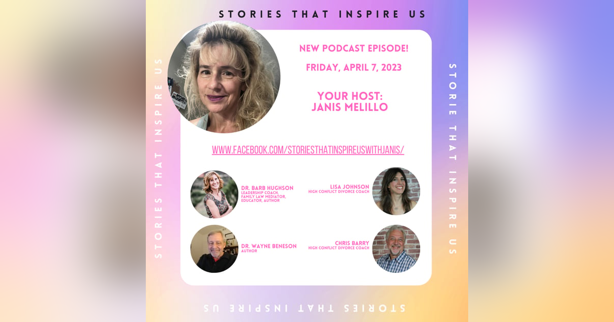 Stories That Inspire Us with "The Fab Four" - Dr. Barb Hughson, Dr. Wayne Benenson, Chris Barry & Lisa Johnson - 04.07.23 Stories That Inspire Us with "The Fab Four" - Dr. Barb Hughson, Dr. Wayne Benenson, Chris Barry & Lisa Johnson - 04.07.23