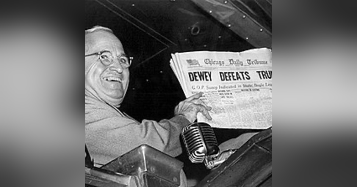 Harry Truman's upset win in 1948 Harry Truman's upset win in 1948