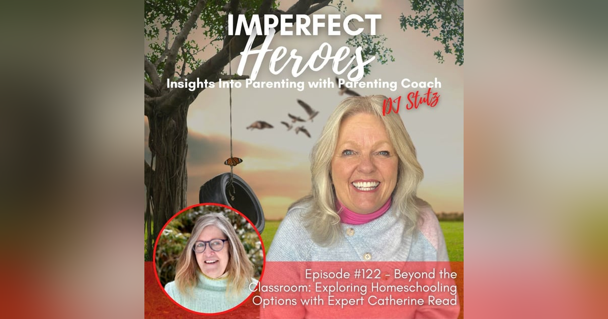 Episode 122: Beyond the Classroom: Exploring Homeschooling Options with Expert Catherine Read Episode 122: Beyond the Classroom: Exploring Homeschooling Options with Expert Catherine Read