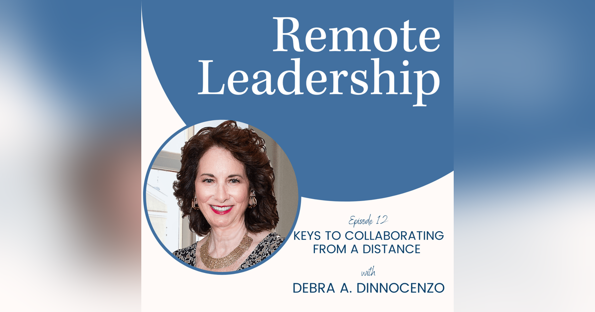Keys to Collaborating From a Distance Keys to Collaborating From a Distance