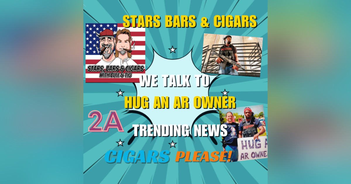 STARS BARS & CIGARS, EPISODE 34 STARS BARS & CIGARS, EPISODE 34