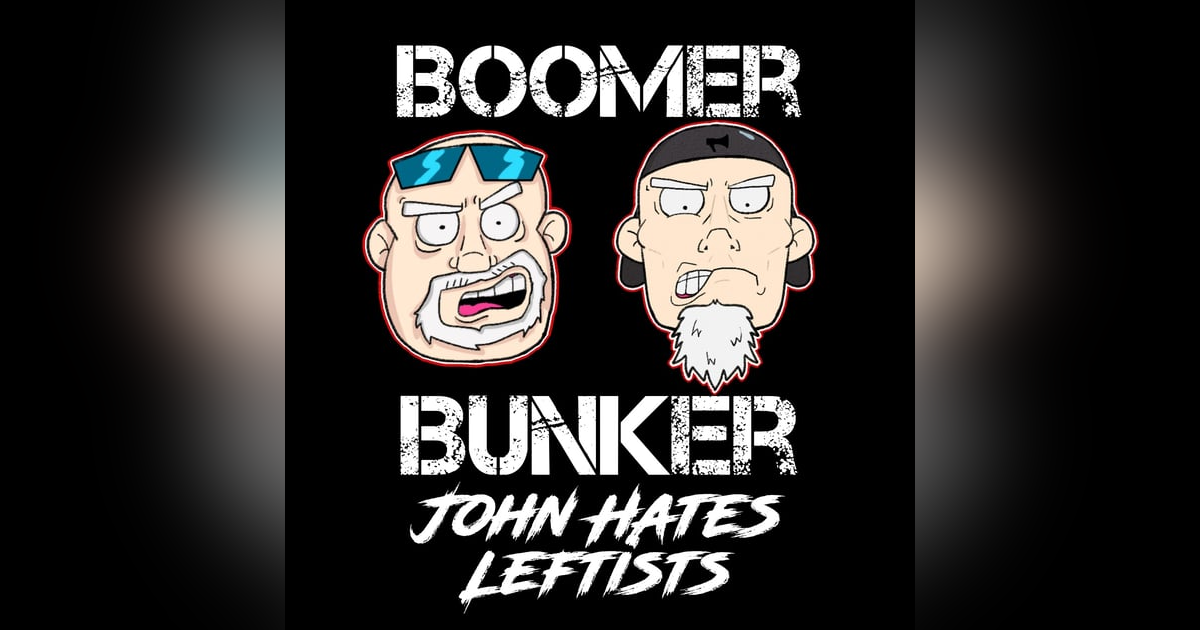 John Hates Leftists | Episode 020 John Hates Leftists | Episode 020