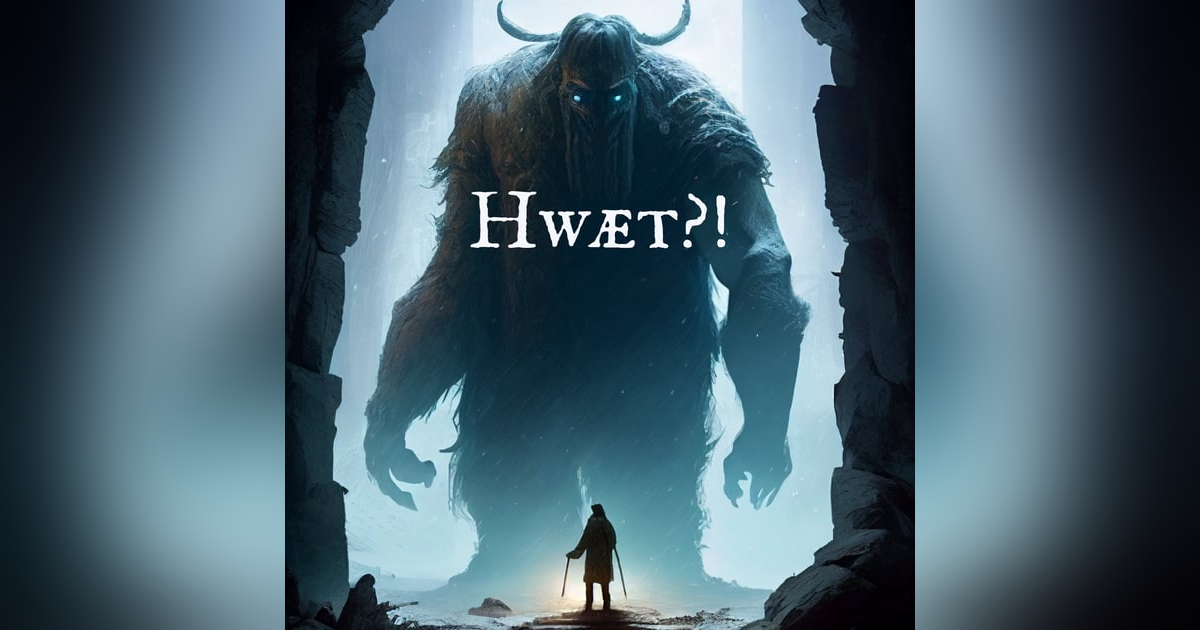 49: Oops! All Beowulfs! 49: Oops! All Beowulfs!