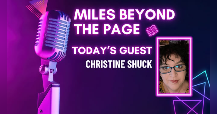 image for Miles Beyond the Page | Christine Shuck