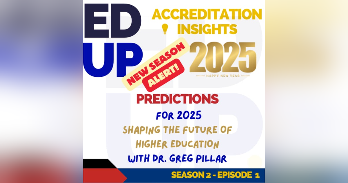 1. Beyond Predictions: Shaping the Future of Higher Education with Greg Pillar 1. Beyond Predictions: Shaping the Future of Higher Education with Greg Pillar