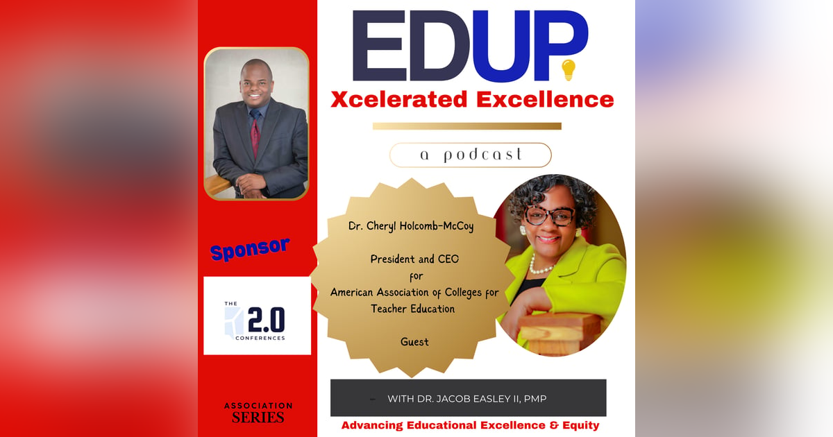 Dr. Cheryl Holcomb-McCoy—Leading the American Association of Colleges for Teacher Education (AACTE) Dr. Cheryl Holcomb-McCoy—Leading the American Association of Colleges for Teacher Education (AACTE)
