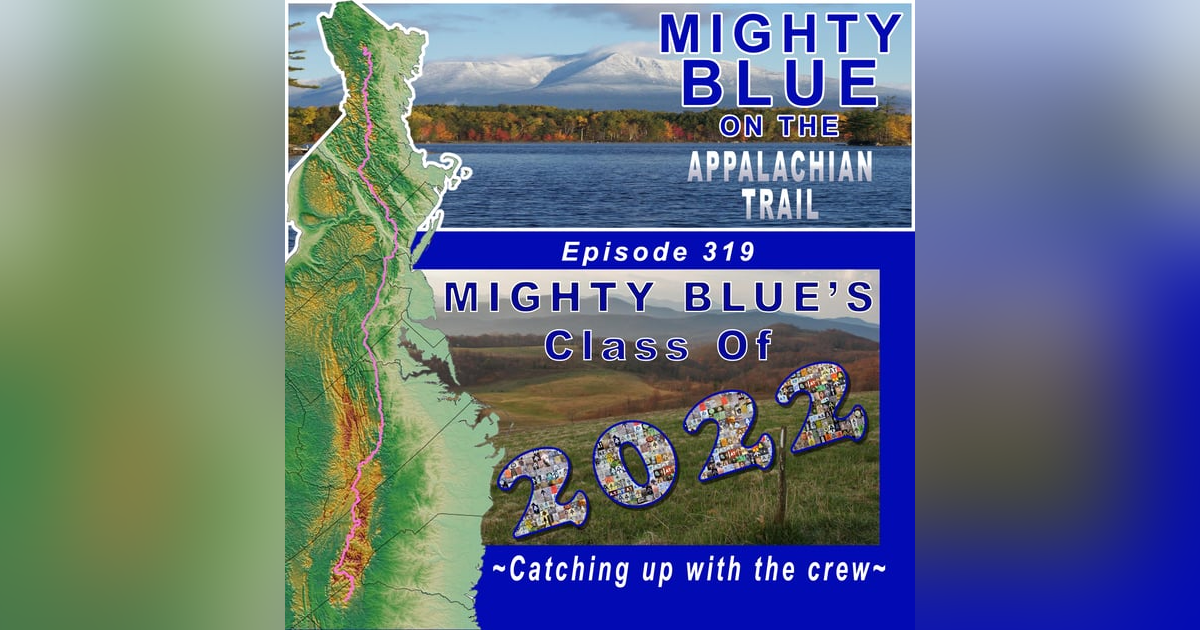 Episode #319 - Mighty Blue Class of 2022 Episode #319 - Mighty Blue Class of 2022