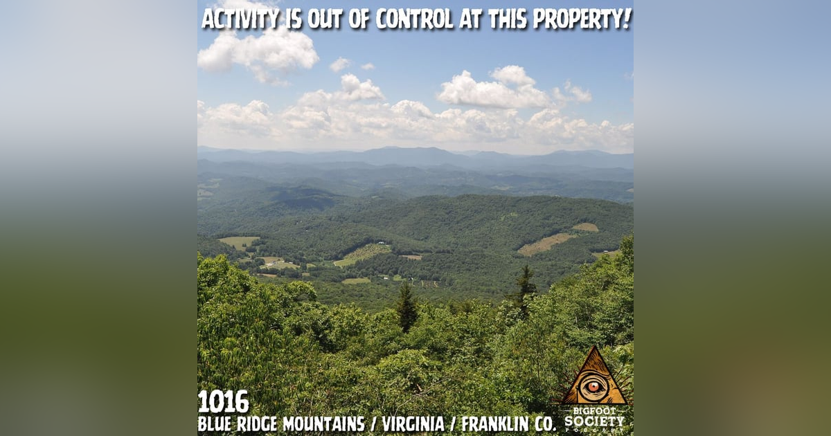 Years of Sasquatch Activity in Virginia’s Blue Ridge Mountains! Years of Sasquatch Activity in Virginia’s Blue Ridge Mountains!