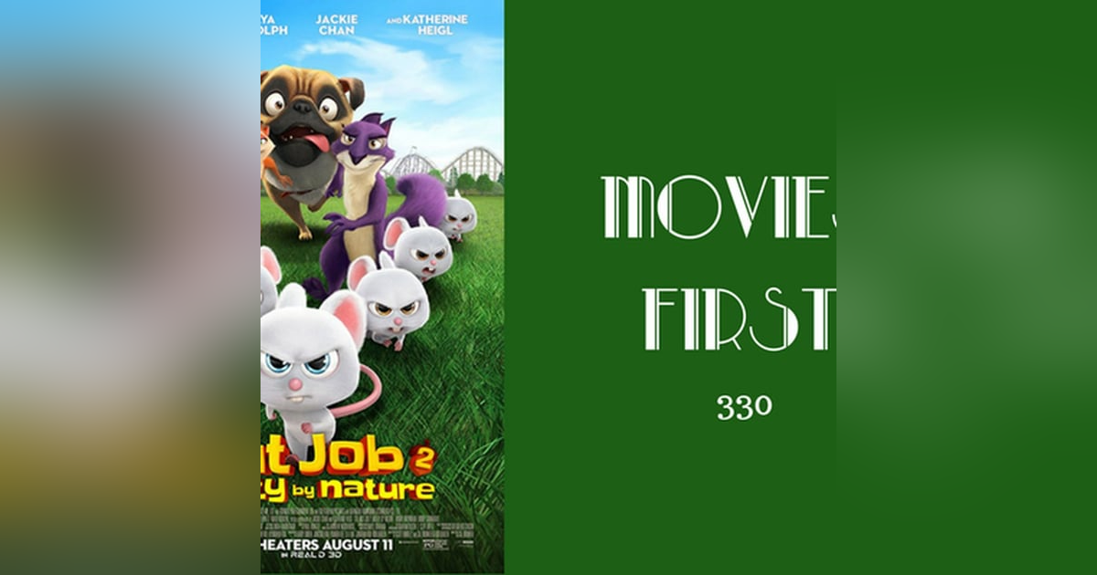 330: Nut Job 2: Nutty By Nature - Movies First with Alex First 330: Nut Job 2: Nutty By Nature - Movies First with Alex First