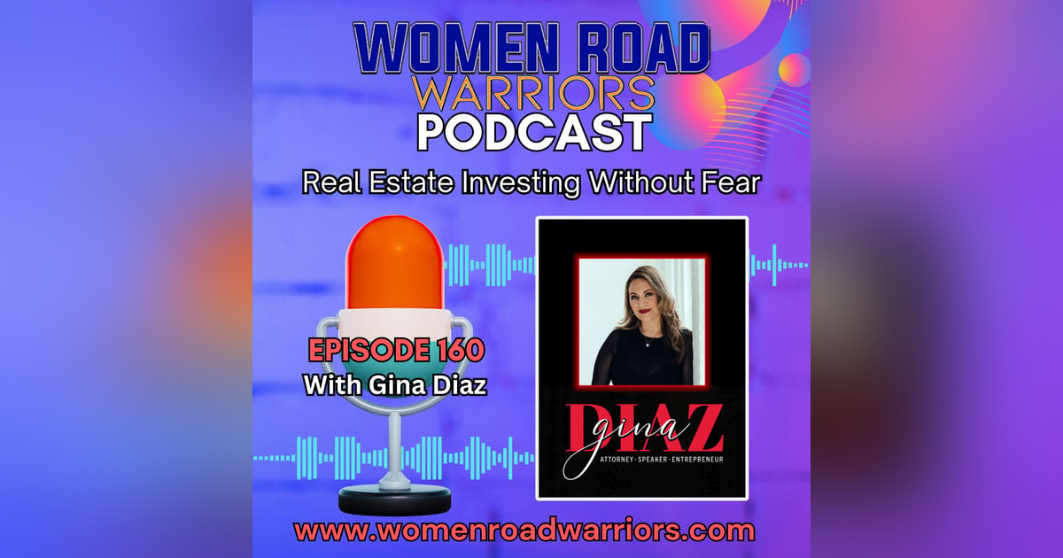 Real Estate Investing Without Fear With Gina Diaz Real Estate Investing Without Fear With Gina Diaz
