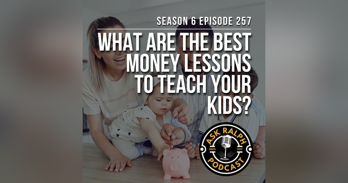What are the best money lessons to teach your kids? What are the best money lessons to teach your kids?